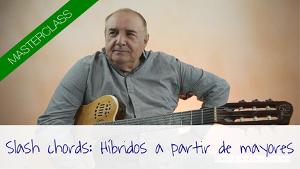 Product image for Masterclass "Slash chords: Híbridos a partir de mayores"