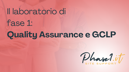 Product image for Il laboratorio di fase 1: Quality Assurance e GCLP