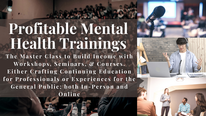 Product image for Profitable Mental Health Trainings