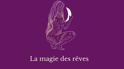 Product image for La Magie des Rêves