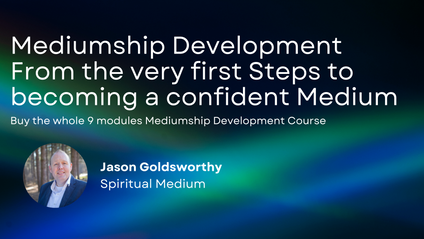 Product image for Mediumship Development - Modules 1-9 From Basics to Confidence