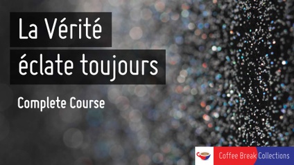 Product image for La Vérité éclate toujours - Complete (Parts 1-4)