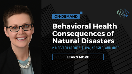 Product image for Behavioral Health Consequences of Natural Disasters (on-demand/recorded)