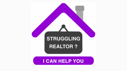Product image for Struggling Realtor? I can help you !