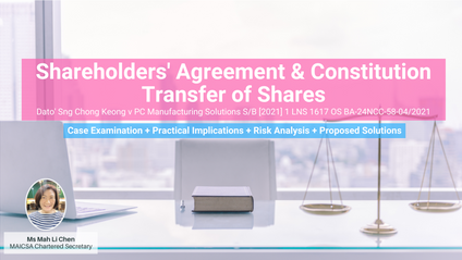 Product image for (English) Shareholders' Agreement & Constitution Transfer of Shares (Case Analysis: Dato' Sng Chong Keong v PC Manufacturing Solutions S/B) by Mah Li Chen (MAICSA Chartered Secretary)