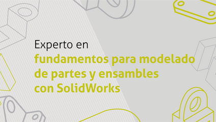 Product image for Experto en Fundamentos para Modelado de Partes y Ensambles con SolidWorks
