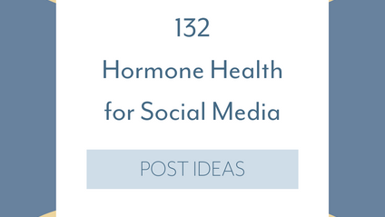 Product image for 132 Hormone Health | Post Ideas