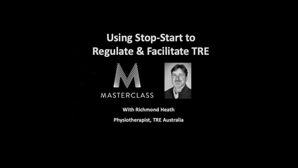 Product image for TRE Masterclass - Using Stop-Start to Facilitate TRE