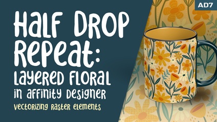 Product image for Affinity Designer 007 - Half-Drop Repeat Patterns in Affinity Designer