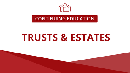 Product image for CE – Trusts & Estates (2 hours)
