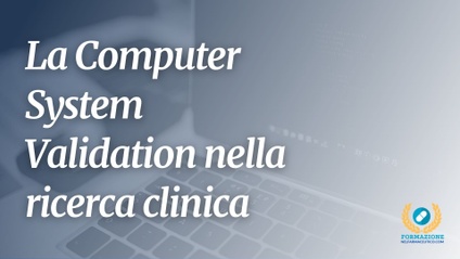 Product image for La Computer System Validation nella ricerca clinica