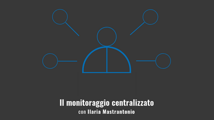Product image for Il monitoraggio centralizzato