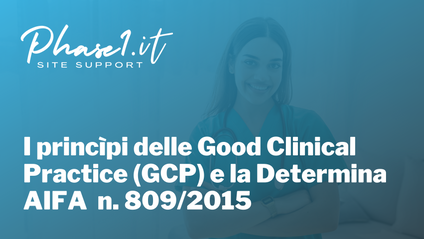 Product image for I princìpi delle Good Clinical Practice (GCP) e la Determina AIFA n. 809/2015