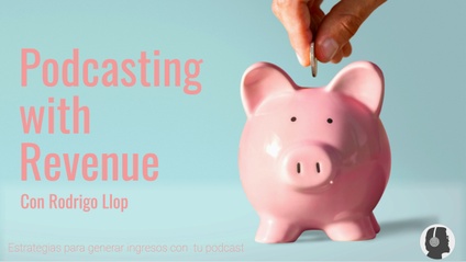 Product image for Podcasting with Revenue