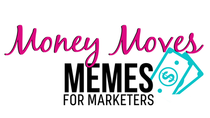 Product image for Money Moves Memes for Marketers Bundle