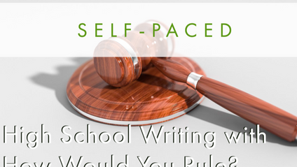 Product image for High School Writing with How Would You Rule? (Self-Paced)