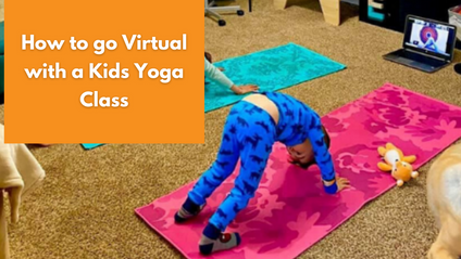 Product image for Virtual Workshop: How to go Virtual with a Kids Yoga Class