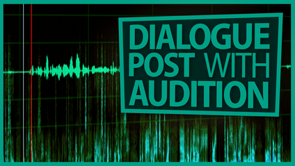 Product image for Dialogue Sound Post Processing with Adobe Audition — Part 1