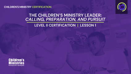 Product image for The Children’s Ministry Leader: Calling, Preparation, and Pursuit