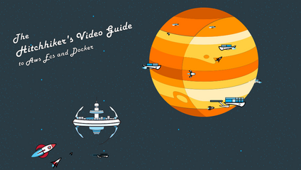 Product image for The Hitchhiker's Video Guide to AWS ECS and Docker