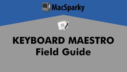Product image for Keyboard Maestro Field Guide