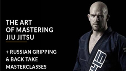 Product image for The Art of Mastering Jiu Jitsu + Russian Gripping & Back Take Masterclasses