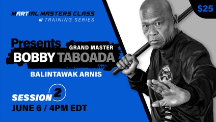 Product image for Martial Masters Class Presents Bobby Taboada S2 6.6.20