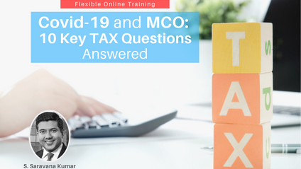Product image for (English) Covid-19 and MCO 10 Key Tax Questions Answered by S. Saravana Kumar
