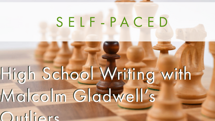 Product image for High School Writing with Malcolm Gladwell's Outliers (Self-Paced)