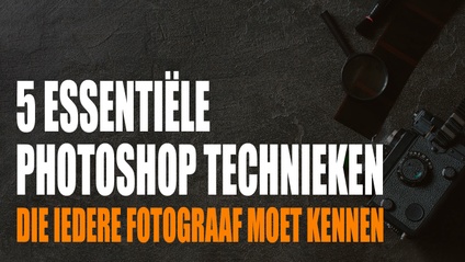 Product image for 5 Essentiële Photoshop technieken...