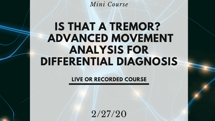 Product image for Is that a tremor? Advanced Movement Analysis for Differential Diagnosis