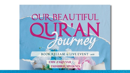 Product image for Our Beautiful Qur'an Journey (Book Release & LIVE Event) PLAYBACK