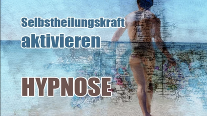 Product image for Hypnose Selbstheilungskraft aktivieren - Audio/Video -  Download