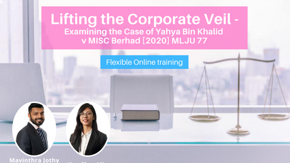 Product image for (English) Lifting the Corporate Veil - Examining the Case of Yahya Bin Khalid  v MISC Berhad [2020] MLJU 77 by Mavinthra Jothy Thillainathan & Yap Sher Min (Thomas Philip Advocates & Solicitors)