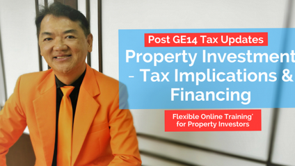 Product image for (English) Post GE14 Updates: Property Investment: Issues on Taxes, GST & Financing by AdrianYeo Chartered Accountants