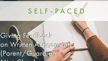 Product image for Giving Feedback on Written Assignments (Self-Paced Parent/Guardian Class)