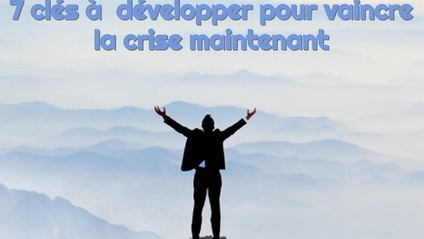 Product image for 7 CLÉS À DÉVELOPPER POUR VAINCRE LA CRISE MAINTENANT