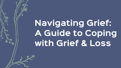 Product image for Navigating Grief: A Guide to Coping with Grief and Loss