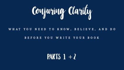 Product image for Conjuring Clarity Writing Course - Modules 1-8