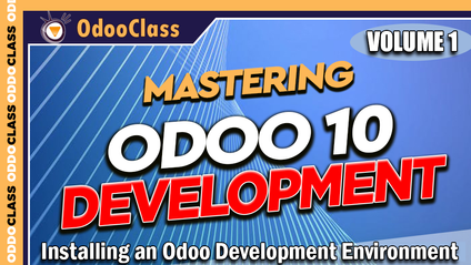 Product image for Installing an Odoo Development Environment - Mastering Odoo 10 Development