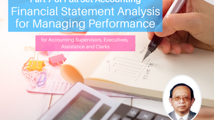 Product image for (English) Part 7 of Full Set Accounting: Financial Statement Analysis for Managing Performance by Tan Kok Tee