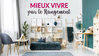 Product image for MIEUX VIVRE PAR LE RANGEMENT