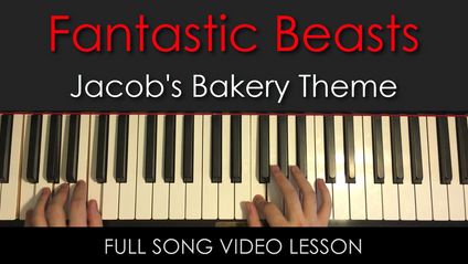 Product image for Fantastic Beasts | Jacob's Bakery Theme | Full Song Video Lesson