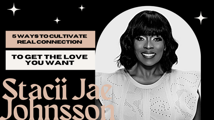 Product image for Masterclass: 5 Ways To Cultivate Real Connection To Get The Love You Want