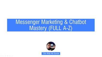 Product image for Messenger Marketing & Chatbot Mastery (FULL A-Z) - ManyChat - Created in 2018