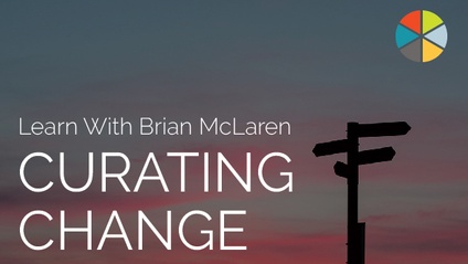 Product image for Curating Change in Your Church (with Brian McLaren)