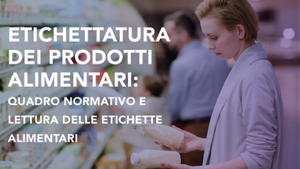 Product image for Etichettatura dei Prodotti Alimentari: Quadro Normativo e Lettura delle Etichette Alimentari