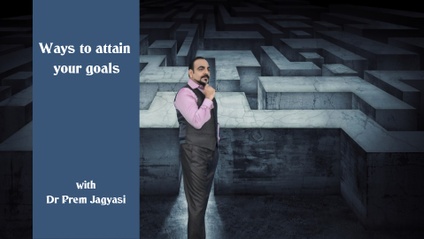 Product image for Ways to attain your goals | Course |MasterClass with Dr Prem