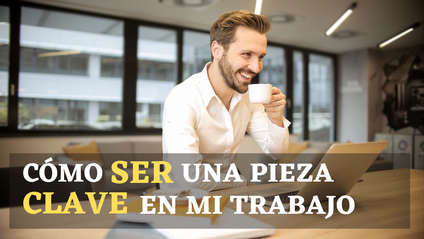 Product image for Cómo ser una Pieza Clave en mi Trabajo