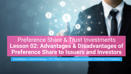 Product image for (English) Lesson 02: Advantages & Disadvantages of Preference Share to Issuers and Investors